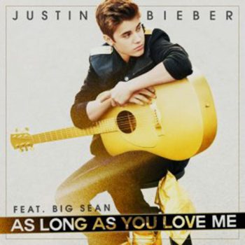 Justin Bieber - As Long As You Love Me ft. Big Sean