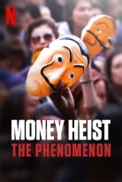 Money Heist The Phenomenon 2020