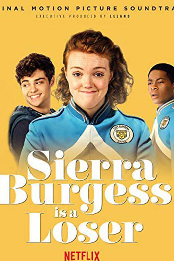Sierra Burgess Is a Loser 2018