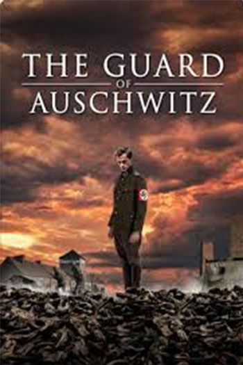 The Guard of Auschwitz 2018