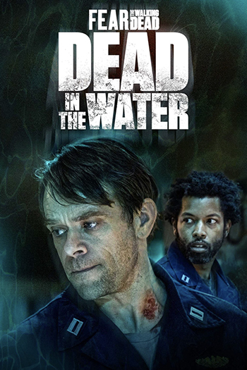 Fear the Walking Dead Dead in the Water