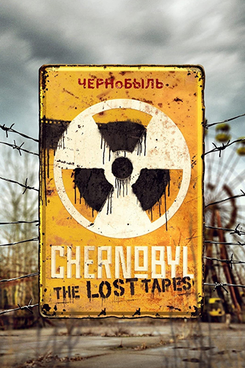 Chernobyl The Lost Tapes 2022