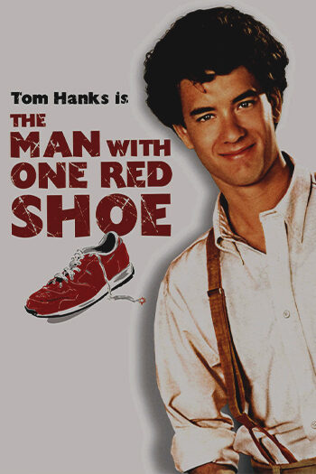 The Man with One Red Shoe 1985