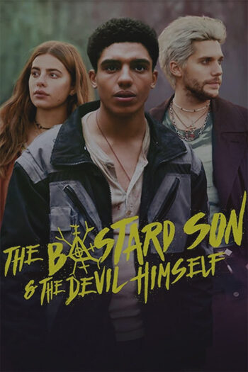The Bastard Son and The Devil Himself