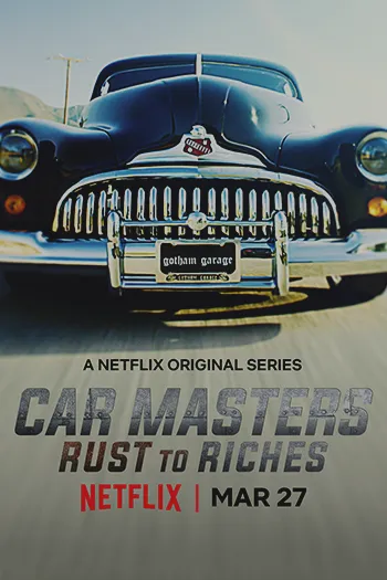 Car Masters Rust to Riches