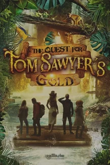 The Quest for Tom Sawyers Gold 2023