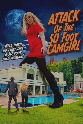 Attack of the 50 Foot CamGirl 2022