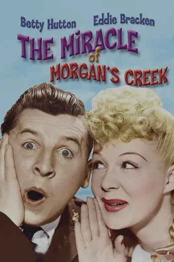 The Miracle of Morgan Creek 1943