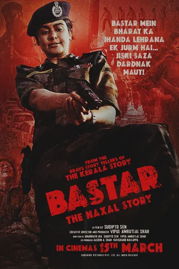 Bastar The Naxal Story 2024