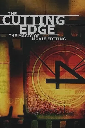 The Cutting Edge The Magic of Movie Editing 2004