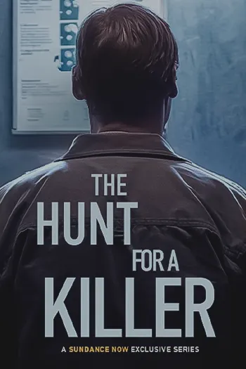 The Hunt for a Killer