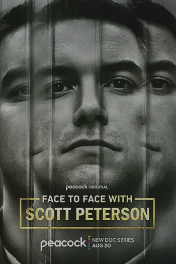 Face to Face with Scott Peterson