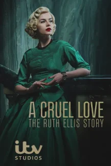 A Cruel Love The Ruth Ellis Story