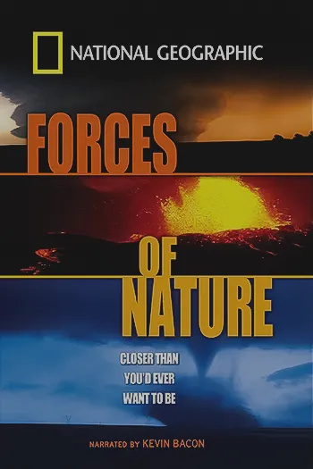 Forces of Nature 2004