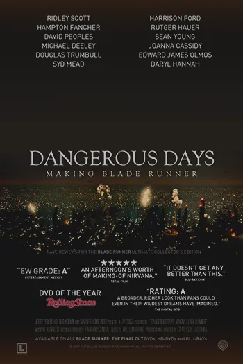 Dangerous Days Making Blade Runner 2007